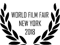 World Film Fair - NYC  World Film Fair in New York City - Submitted on December 17, 2018, Selected on January 7, 2018. Annual competitive screening takes place in October 2018